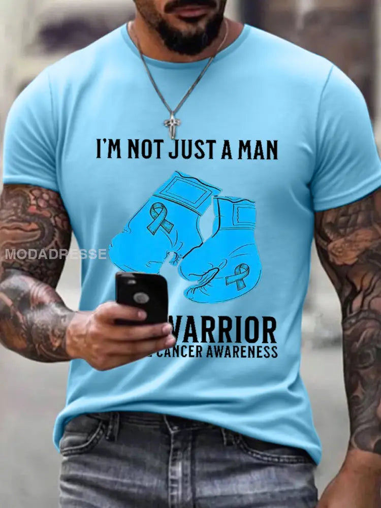 Jag är inte bara en man. Jag är en krigare prostatacancer medvetenhet. ljusblå / S