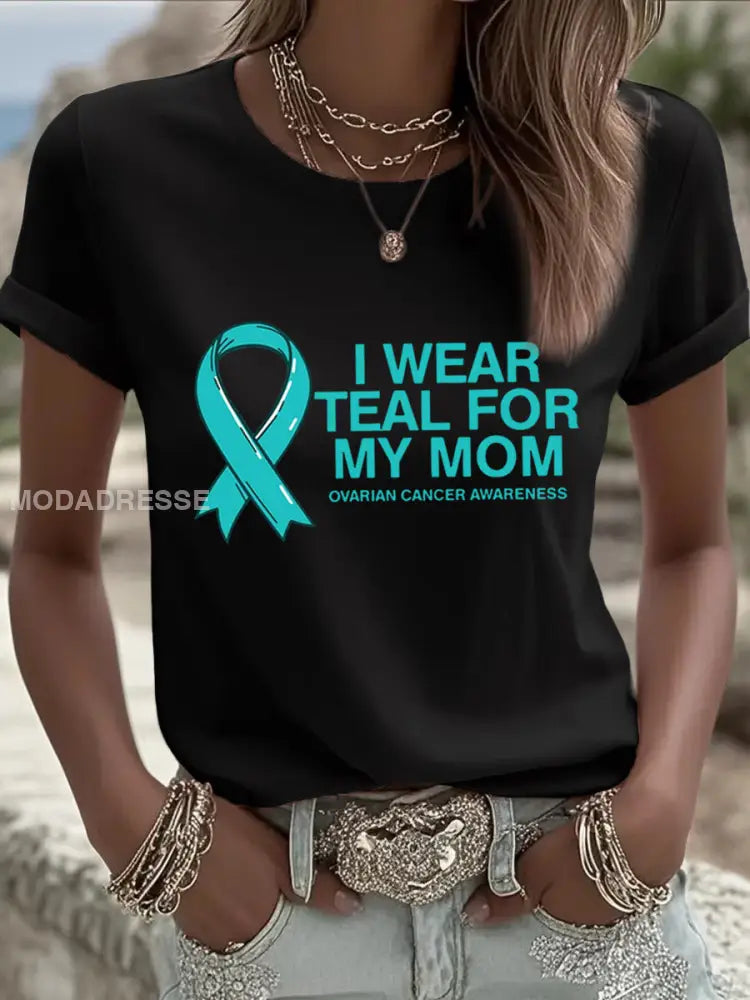 Kvinnor jag bär teal för min mamma Teal Ribbon Ovarian Cancer medvetenhet Tee svart / S