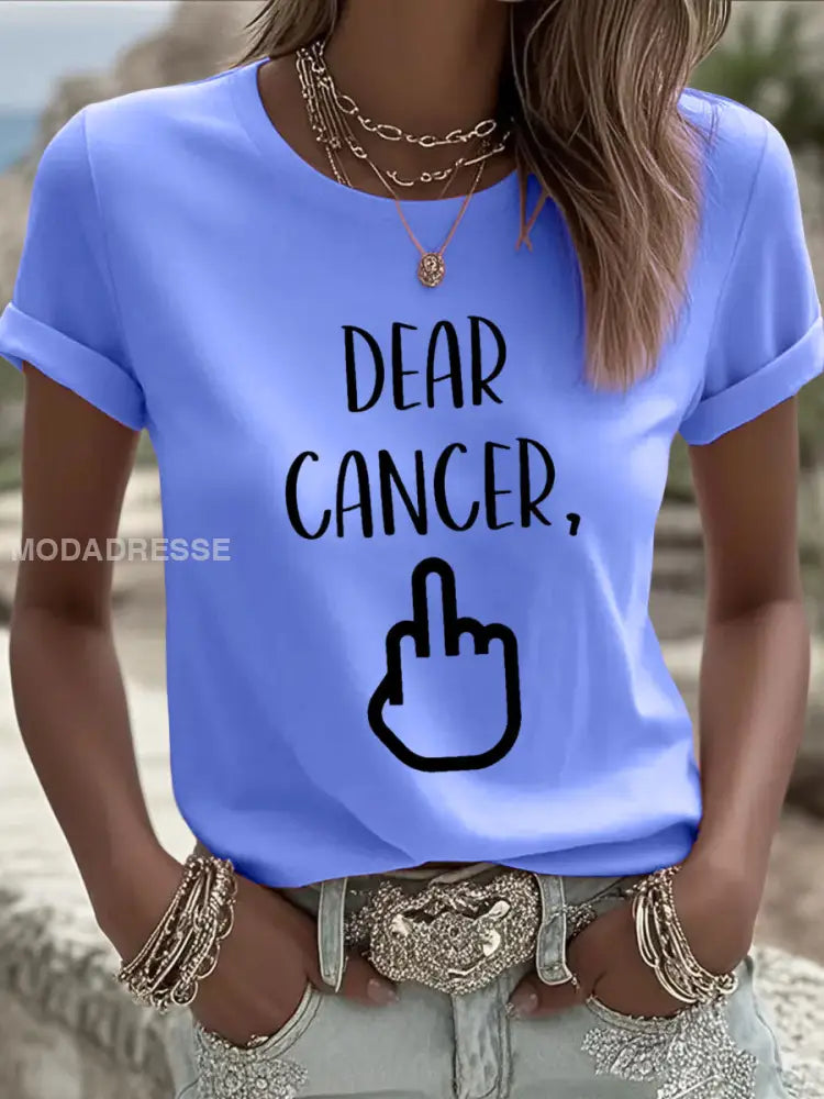 Kvinnors kära cancer du valde fel bitch T shirts