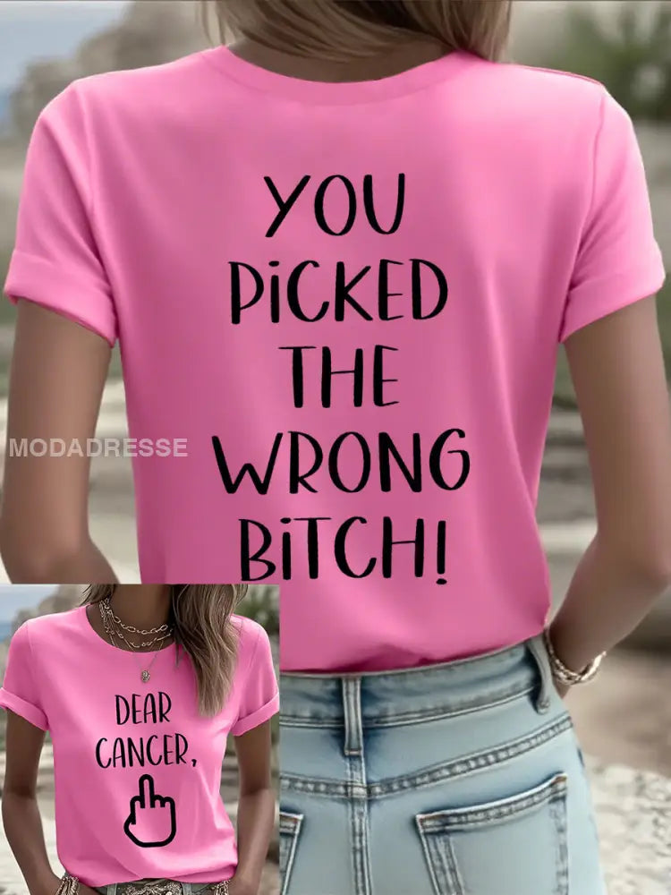 Kvinnors kära cancer du valde fel bitch T shirts mörk rosa / S
