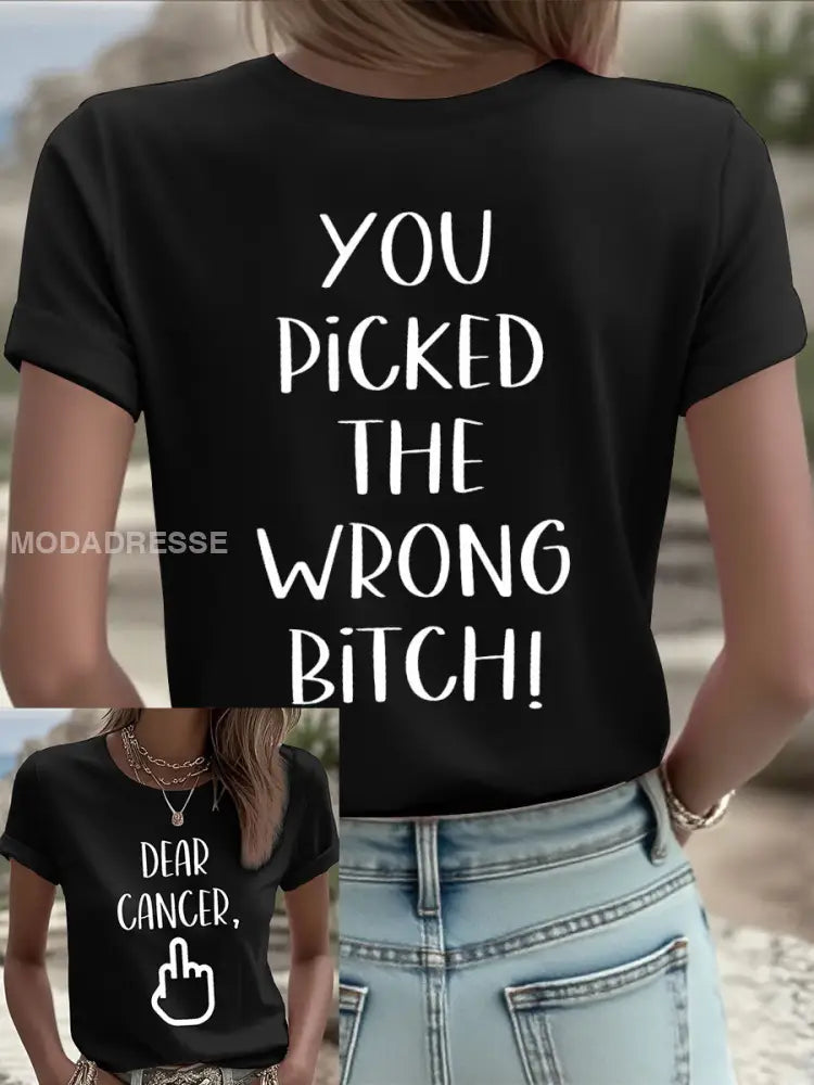 Kvinnors kära cancer du valde fel bitch T shirts svart / S