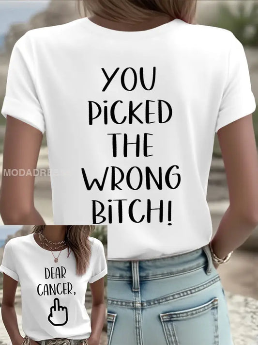 Kvinnors kära cancer du valde fel bitch T shirts vit / S