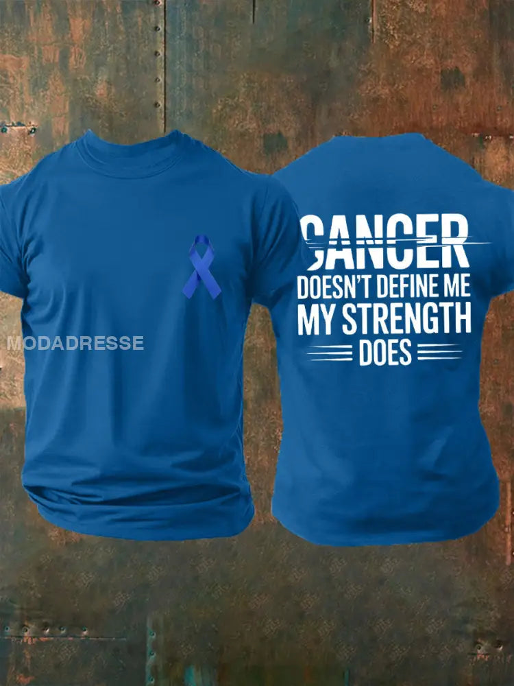 Mäns cancer definierar inte mig. Min styrka gör T shirts. blå / S