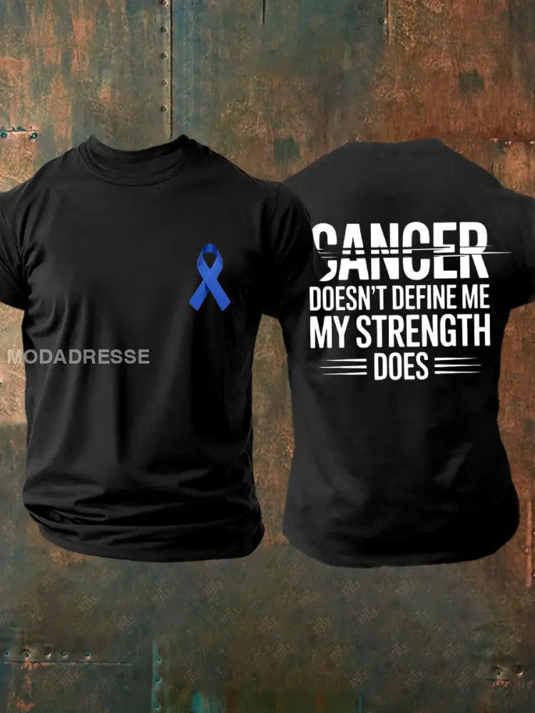 Mäns cancer definierar inte mig. Min styrka gör T shirts. svart / S